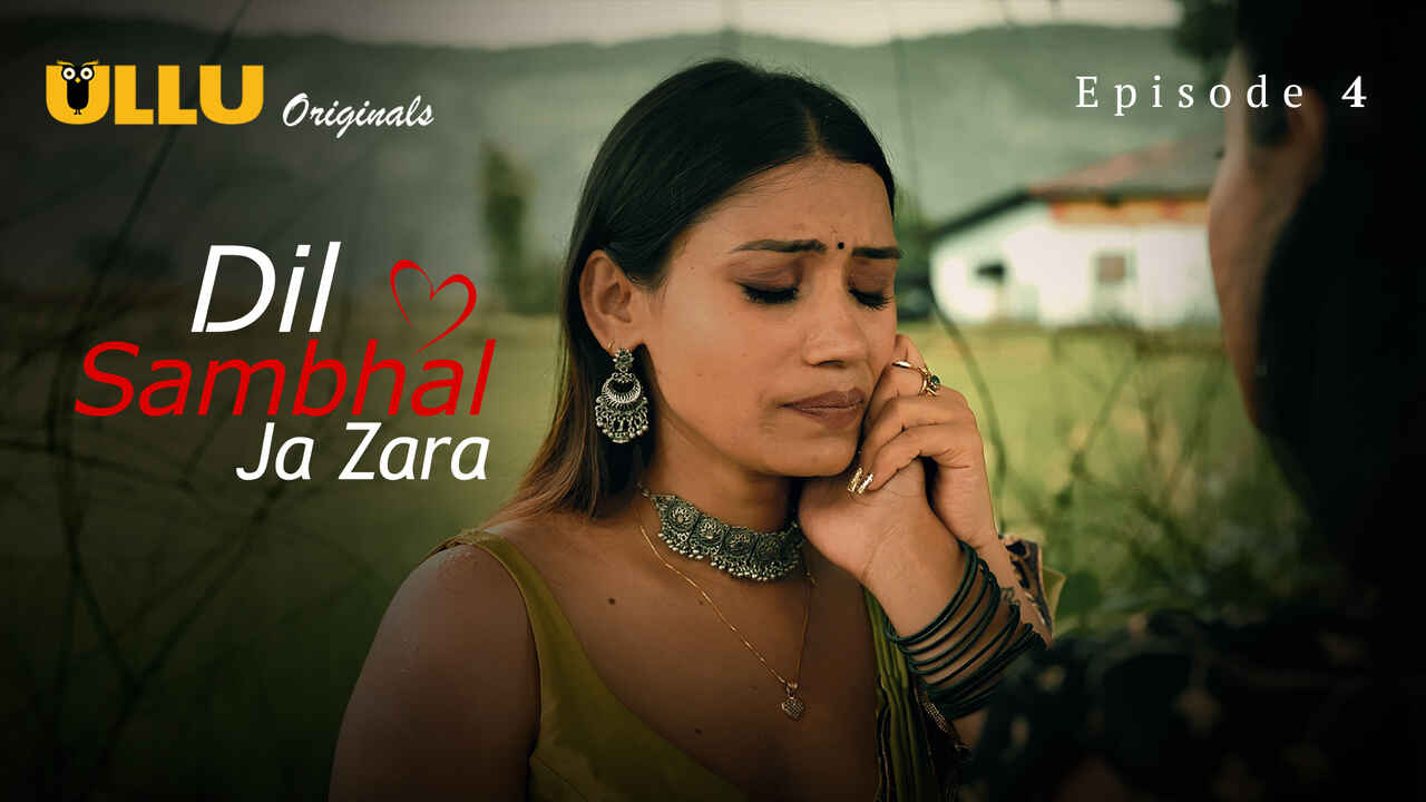 Dil Sambhal Ja Zara 2024: Episode 4 – Gairah Membara Dan Nafsu Yang Tak Terkendali