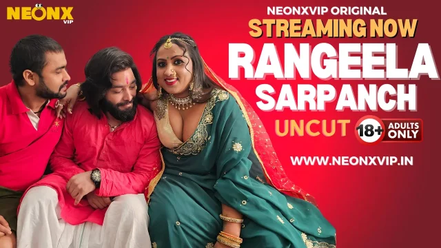Sarpanch Rangeela 2024: Adegan Panas Tak Terpotong Untuk Member Vip