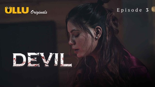 Setan Menggoda: Episode 3 – Nafsu Membara Di Seri Dewasa Ullu