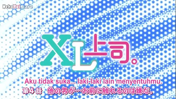 Episode 4 Bos Xl, Subtitle Indo, Bikin Basah Dan Makin Greget!